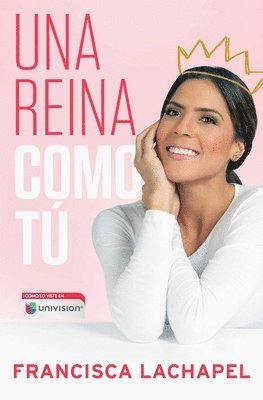 Francisca Lachapel - Una Reina Como Tú, Häftad. Tillgänglighet: Lägg i varukorg