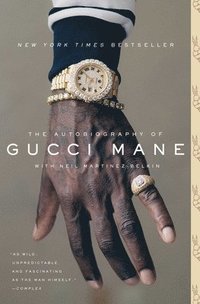bokomslag The Autobiography of Gucci Mane
