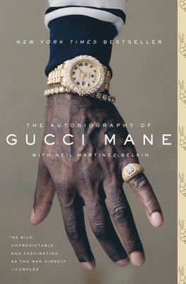 Gucci Mane, Neil Martinez-Belkin - Autobiography of Gucci Mane, Häftad