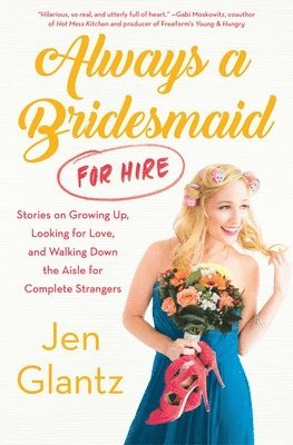 Always a Bridesmaid (for Hire) 1