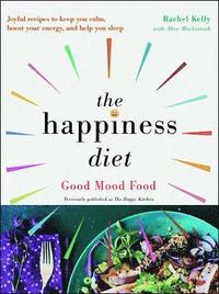 bokomslag The Happiness Diet: Good Mood Food