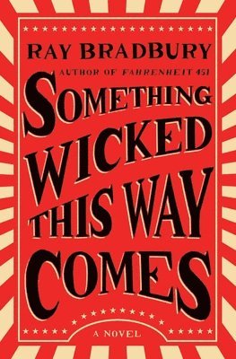 Ray Bradbury - Something Wicked This Way Comes, Häftad