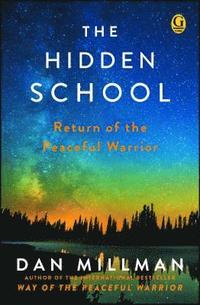 bokomslag The Hidden School: Return of the Peaceful Warrior