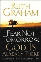 bokomslag Fear Not Tomorrow, God is Already There