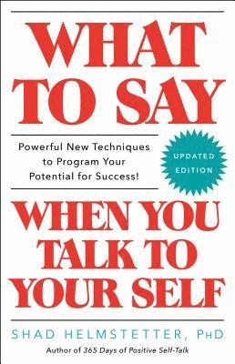 bokomslag What to Say When You Talk to Your Self