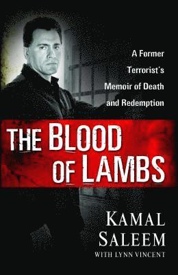 Kamal Saleem, Lynn Vincent - Blood of Lambs, Häftad