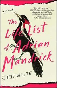 bokomslag The Life List of Adrian Mandrick