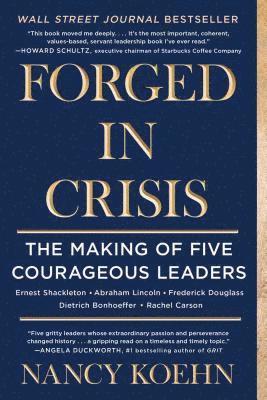 bokomslag Forged in Crisis: The Making of Five Courageous Leaders