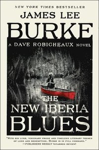 bokomslag The New Iberia Blues: A Dave Robicheaux Novel