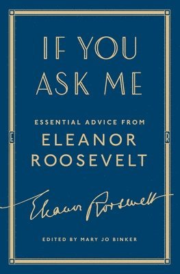 Eleanor Roosevelt, Mary Jo Binker - If You Ask Me, Häftad