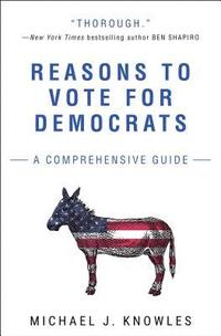 bokomslag Reasons to Vote for Democrats: A Comprehensive Guide
