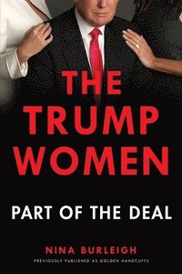 bokomslag The Trump Women: Part of the Deal