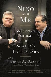 bokomslag Nino and Me: An Intimate Portrait of Scalia's Last Years