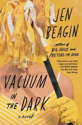 Jen Beagin - Vacuum in the Dark, Häftad