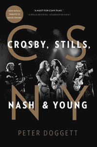 bokomslag CSNY: Crosby, Stills, Nash and Young