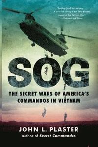 bokomslag Sog: The Secret Wars of America's Commandos in Vietnam