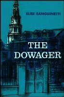Elise Sanguinetti - The Dowager, Häftad