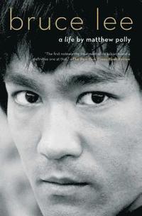 bokomslag Bruce Lee: A Life