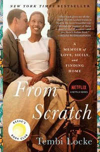 bokomslag From Scratch: A Memoir of Love, Sicily, and Finding Home