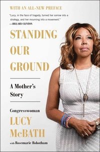 bokomslag Standing Our Ground: A Mother's Story