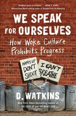 bokomslag We Speak for Ourselves: How Woke Culture Prohibits Progress