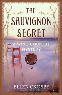 bokomslag The Sauvignon Secret: A Wine Country Mystery