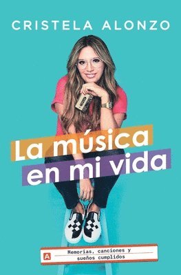 bokomslag La Música En Mi Vida: Memorias, Canciones Y Sueños Cumplidos
