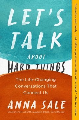 bokomslag Let's Talk about Hard Things: The Life-Changing Conversations That Connect Us