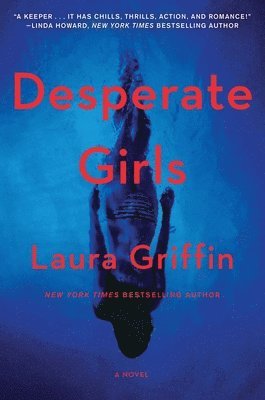 Laura Griffin - Desperate Girls, Inbunden