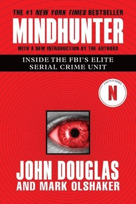 bokomslag Mindhunter: Inside the Fbi's Elite Serial Crime Unit