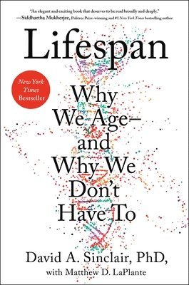 David Sinclair, Matthew D. LaPlante - Lifespan, Inbunden