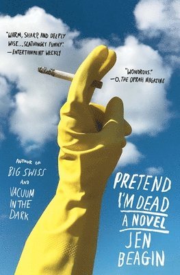 Jen Beagin - Pretend I'm Dead, Häftad