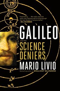 bokomslag Galileo: And the Science Deniers