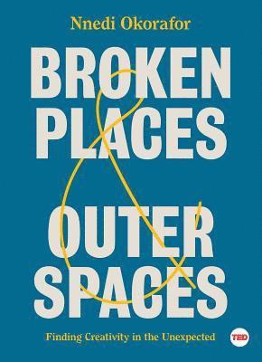 bokomslag Broken Places & Outer Spaces