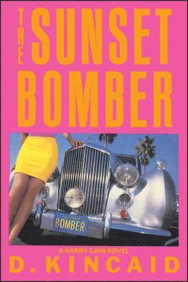 D. Kincaid - Sunset Bomber, Häftad