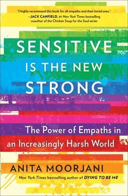 bokomslag Sensitive Is the New Strong: The Power of Empaths in an Increasingly Harsh World
