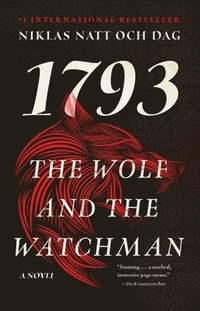 bokomslag The Wolf and the Watchman: 1793: A Novel