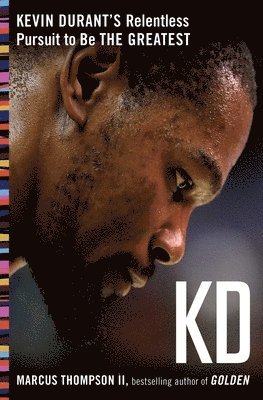 bokomslag Kd: Kevin Durant's Relentless Pursuit to Be the Greatest