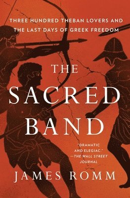 James Romm - Sacred Band, Häftad