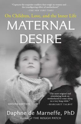 bokomslag Maternal Desire: On Children, Love, and the Inner Life
