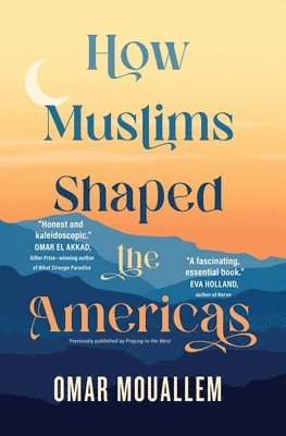 How Muslims Shaped the Americas 1