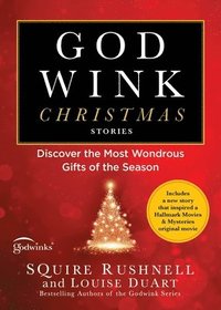 bokomslag Godwink Christmas Stories: Discover the Most Wondrous Gifts of the Season