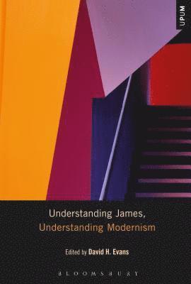 Understanding James, Understanding Modernism 1