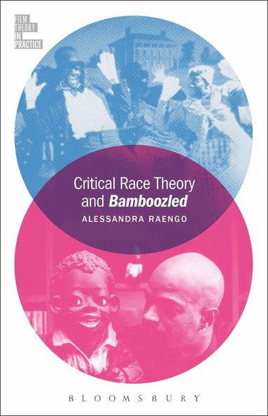 Alessandra Raengo, Todd McGowan - Critical Race Theory and Bamboozled, Häftad