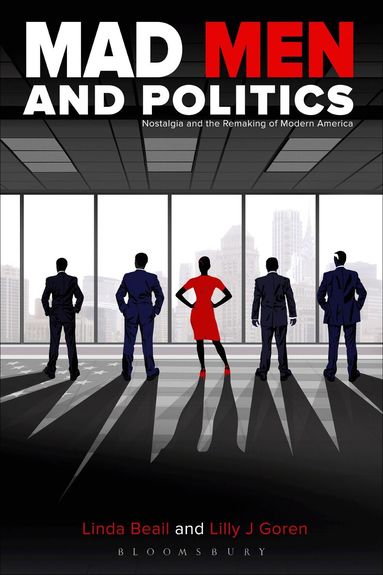 Lilly J. Goren, Linda Beail - Mad Men and Politics, Häftad