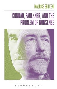 bokomslag Conrad, Faulkner, and the Problem of NonSense