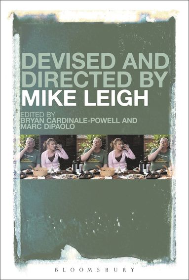 bokomslag Devised and Directed by Mike Leigh