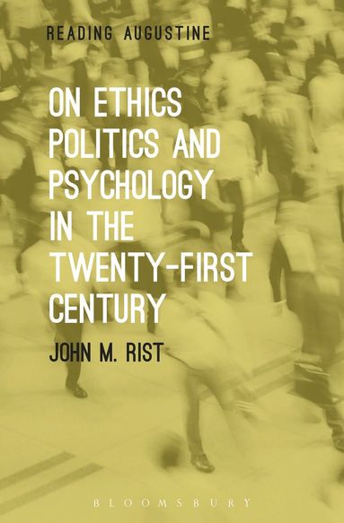 bokomslag On Ethics, Politics and Psychology in the Twenty-First Century