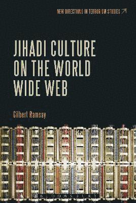 Jihadi Culture on the World Wide Web 1