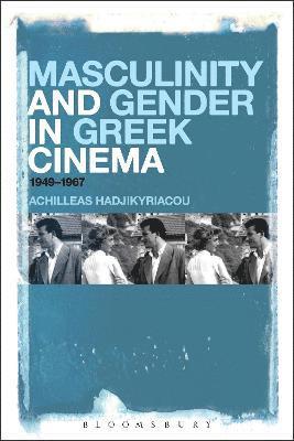 Masculinity and Gender in Greek Cinema 1